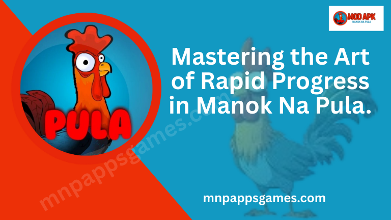 Rapid Progress in Manok Na Pula