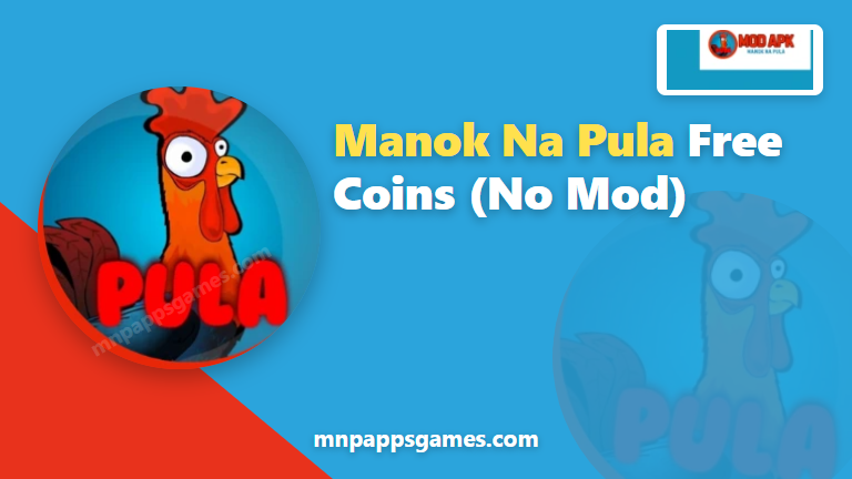 Manok Na Pula Free Coins: How to Get Them Without a Mod