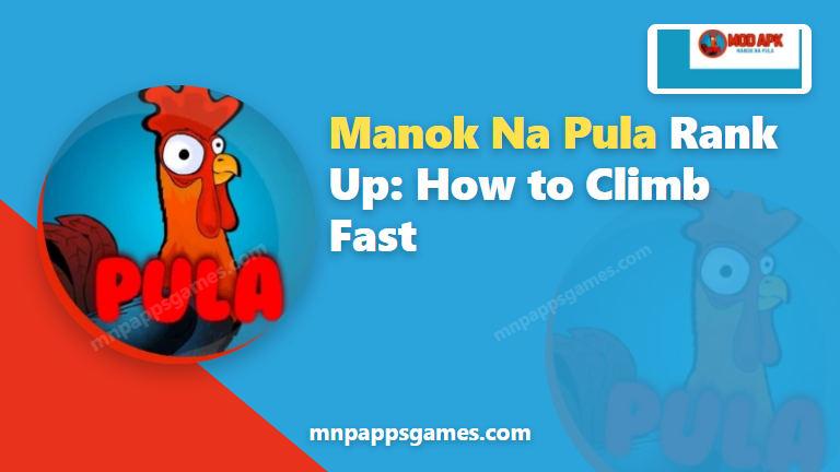 Manok Na Pula Rank Up: How to Climb Fast